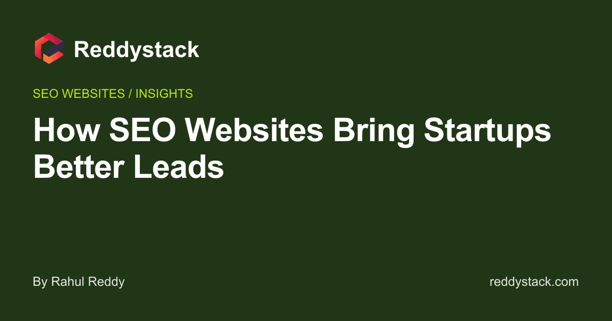 How SEO Websites Can Help Startups Get Better Leads